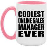 Coolest Online Sales Manager Ever - 15oz Accent Mug Pink