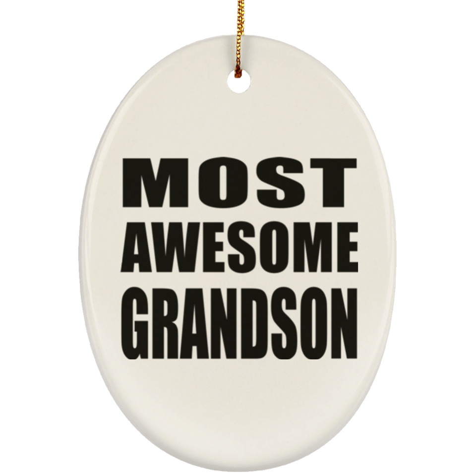 Most Awesome Grandson - Oval Ornament