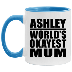 Ashley World's Okayest Mum - 11oz Accent Mug Blue