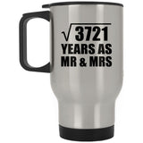 61st Anniversary Square Root of 3721 Years As Mr & Mrs - Silver Travel Mug