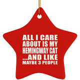 All I Care About Is My Hemingway Cat - Star Ornament