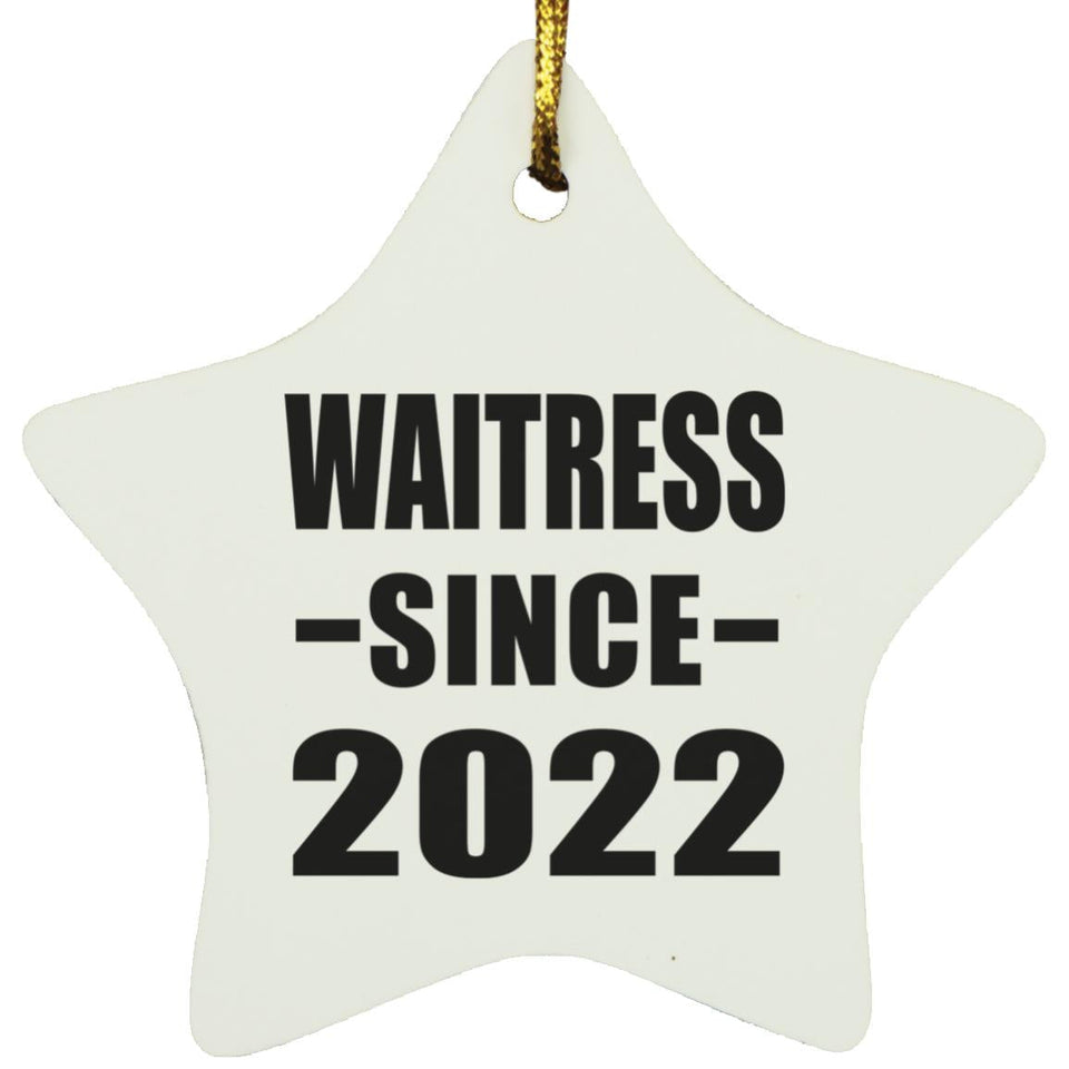 Waitress Since 2022 - Star Ornament