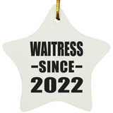Waitress Since 2022 - Star Ornament