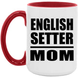 English Setter Mom - 15oz Accent Mug Red