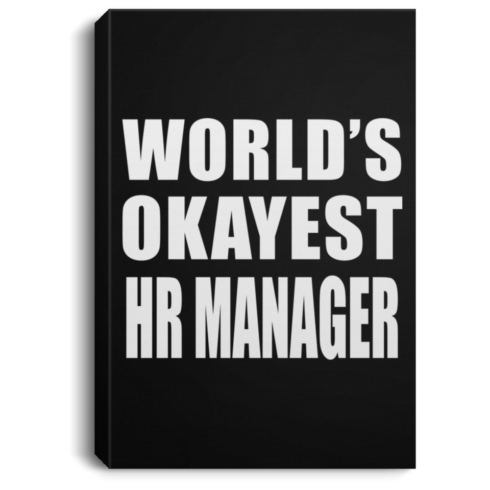 World's Okayest HR Manager - Canvas Portrait