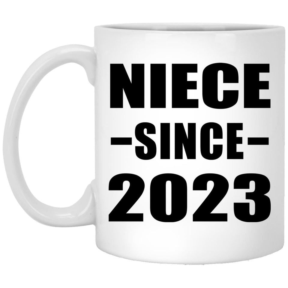 Niece Since 2023 - 11oz Coffee Mug