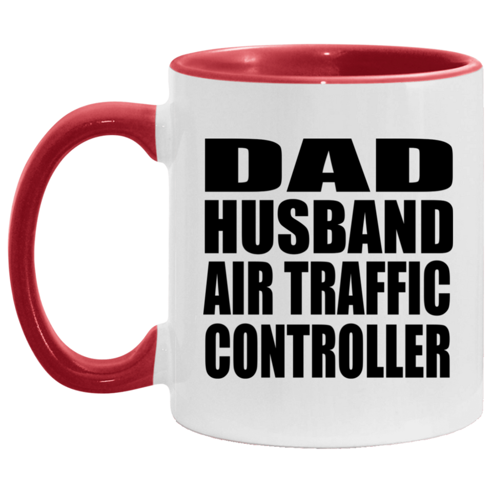 Dad Husband Air Traffic Controller - 11oz Accent Mug Red