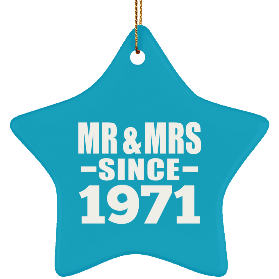 53rd Anniversary Mr & Mrs Since 1971 - Star Ornament