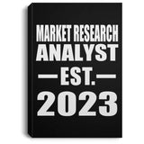 Market Research Analyst Established EST. 2023 - Canvas Portrait