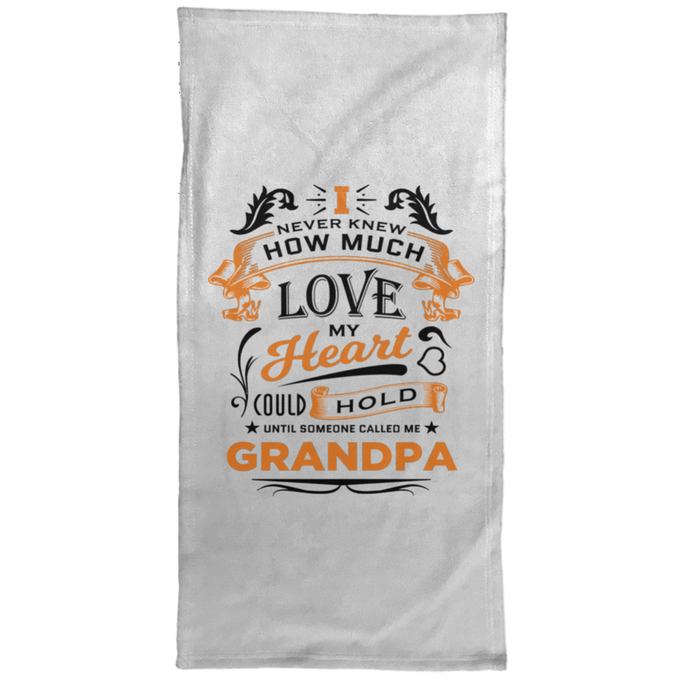 How Much Love Could Hold Until Called Me Grandpa - Hand Towel