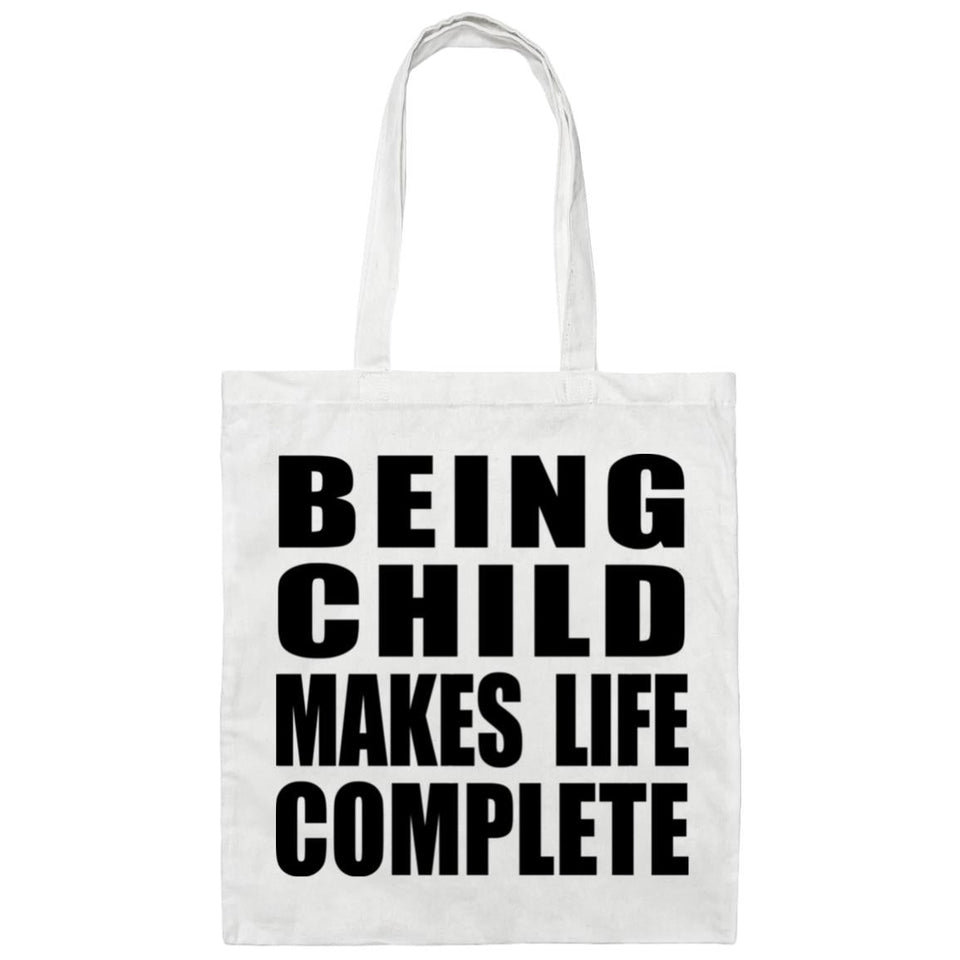 Being Child Makes Life Complete - Tote Bag White