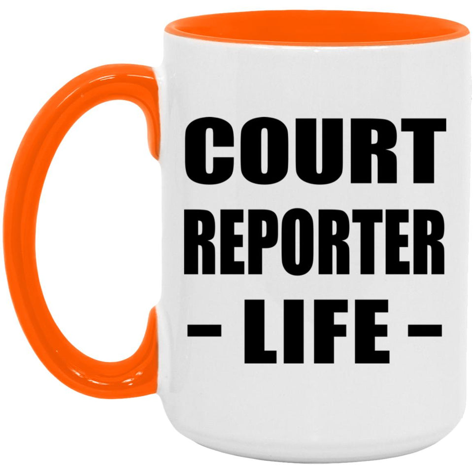 Court Reporter Life - 15oz Accent Mug Orange