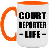 Court Reporter Life - 15oz Accent Mug Orange