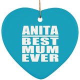 Anita Best Mum Ever - Heart Ornament
