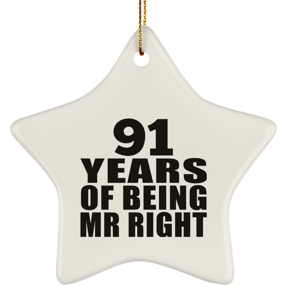 91st Anniversary 91 Years Of Being Mr Right - Star Ornament