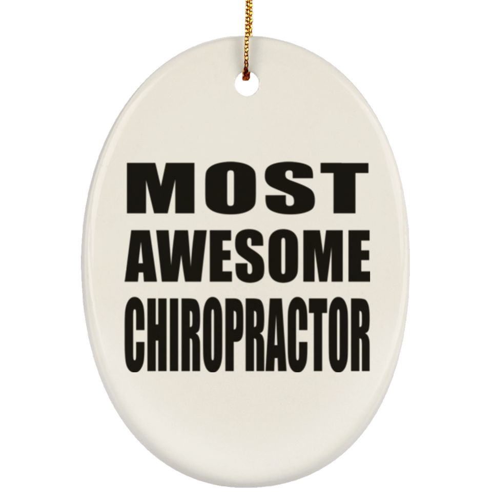 Most Awesome Chiropractor - Oval Ornament