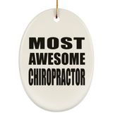 Most Awesome Chiropractor - Oval Ornament