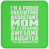 Proud Executive Assistant Mom Of Awesome Daughter - Drink Coaster
