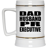 Dad Husband PR Executive - Beer Stein