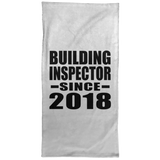 Building Inspector Since 2018 - Hand Towel