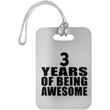 3rd Birthday 3 Years Of Being Awesome - Luggage Bag Tag