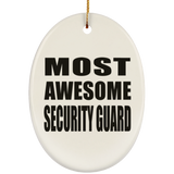 Most Awesome Security Guard - Oval Ornament