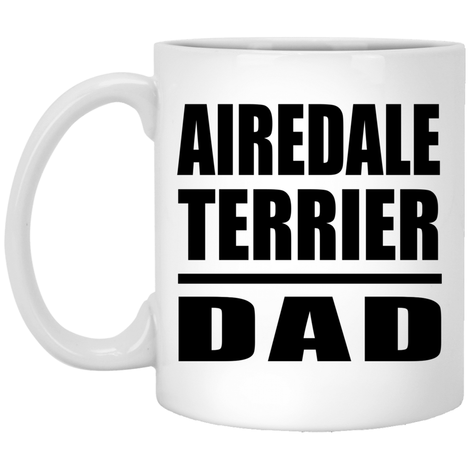 Airedale Terrier Dad - 11oz Coffee Mug