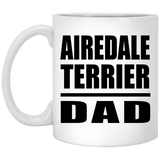 Airedale Terrier Dad - 11oz Coffee Mug