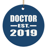Doctor Established EST. 2019 - Circle Ornament