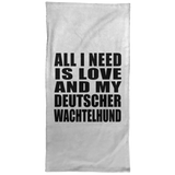 All I Need Is Love And My Deutscher Wachtelhund - Hand Towel