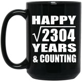 Happy 48th Anniversary Square Root of 2304 Years & Counting - 15oz Coffee Mug Black