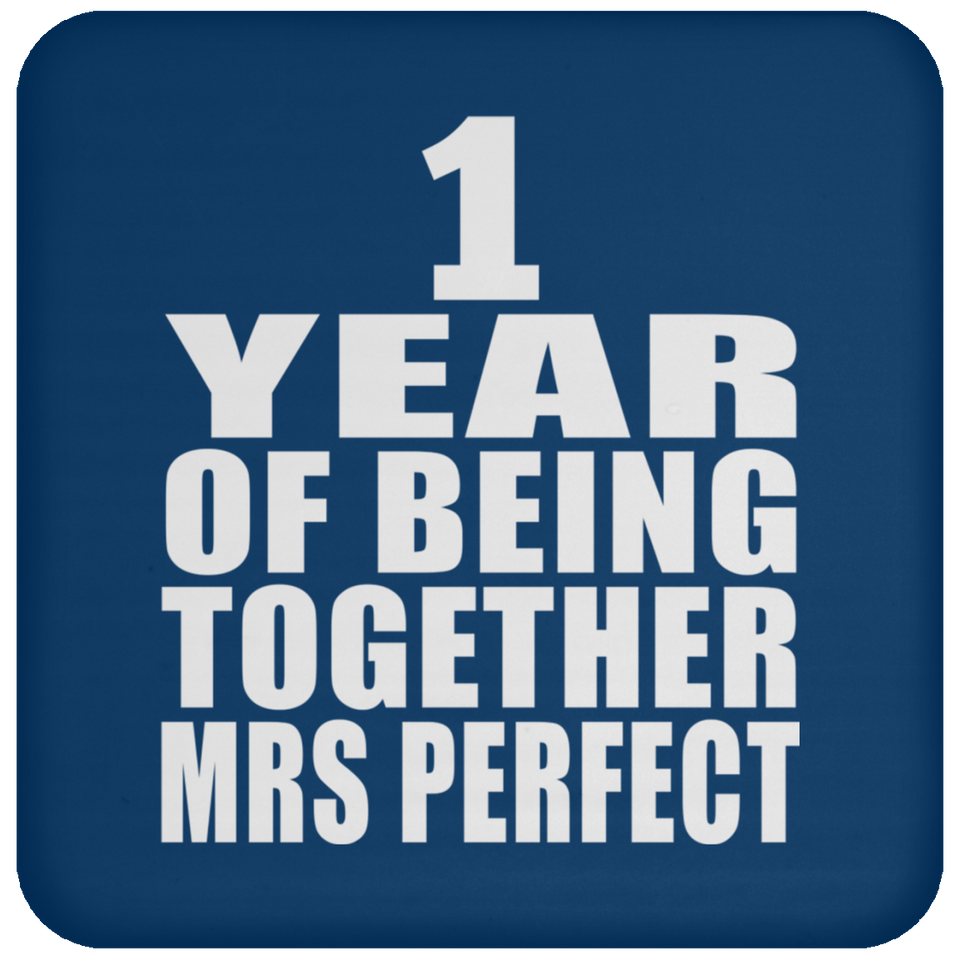 1st Anniversary 1 Year Of Being Mrs Perfect - Drink Coaster