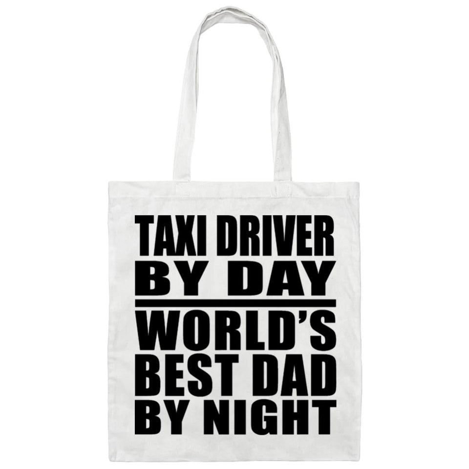 Taxi Driver By Day World's Best Dad By Night - Tote Bag White