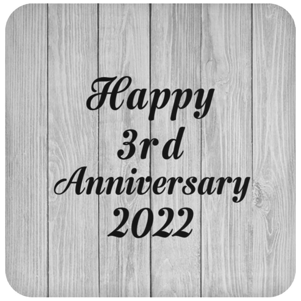 Happy 3rd Anniversary 2022 - Drink Coaster F