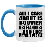 All I Care About Is Bouvier Des Flandres - 11oz Accent Mug Blue