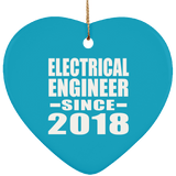 Electrical Engineer Since 2018 - Heart Ornament