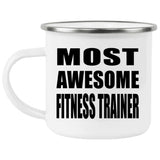 Most Awesome Fitness Trainer - 12oz Camping Mug