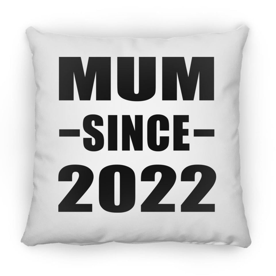 Mum Since 2022 - Throw Pillow