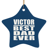 Victor Best Dad Ever - Star Ornament