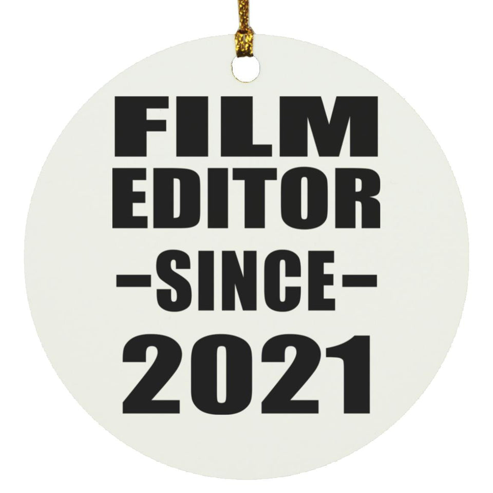 Film Editor Since 2021 - Circle Ornament