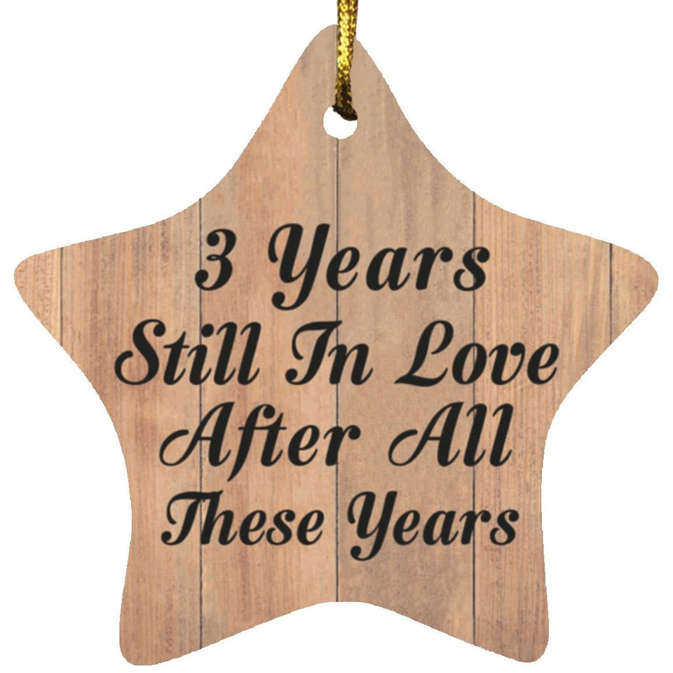 3rd Anniversary 3 Years Still In Love After These Years - Star Ornament C