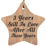 3rd Anniversary 3 Years Still In Love After These Years - Star Ornament C