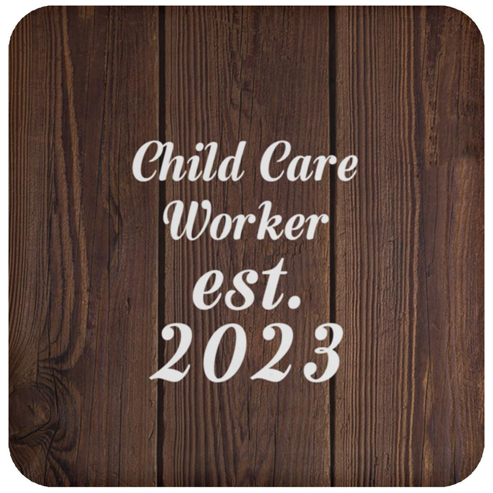 Child Care Worker Established Est. 2023 - Drink Coaster D