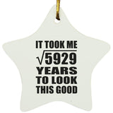 77th Birthday Took Square Root of 5929 Years To Look Good - Star Ornament
