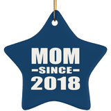 Mom Since 2018 - Star Ornament