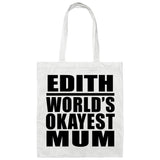 Edith World's Okayest Mum - Tote Bag White