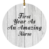 First Year As An Amazing Nurse - Circle Ornament F
