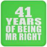 41st Anniversary 41 Years Of Being Mr Right - Drink Coaster