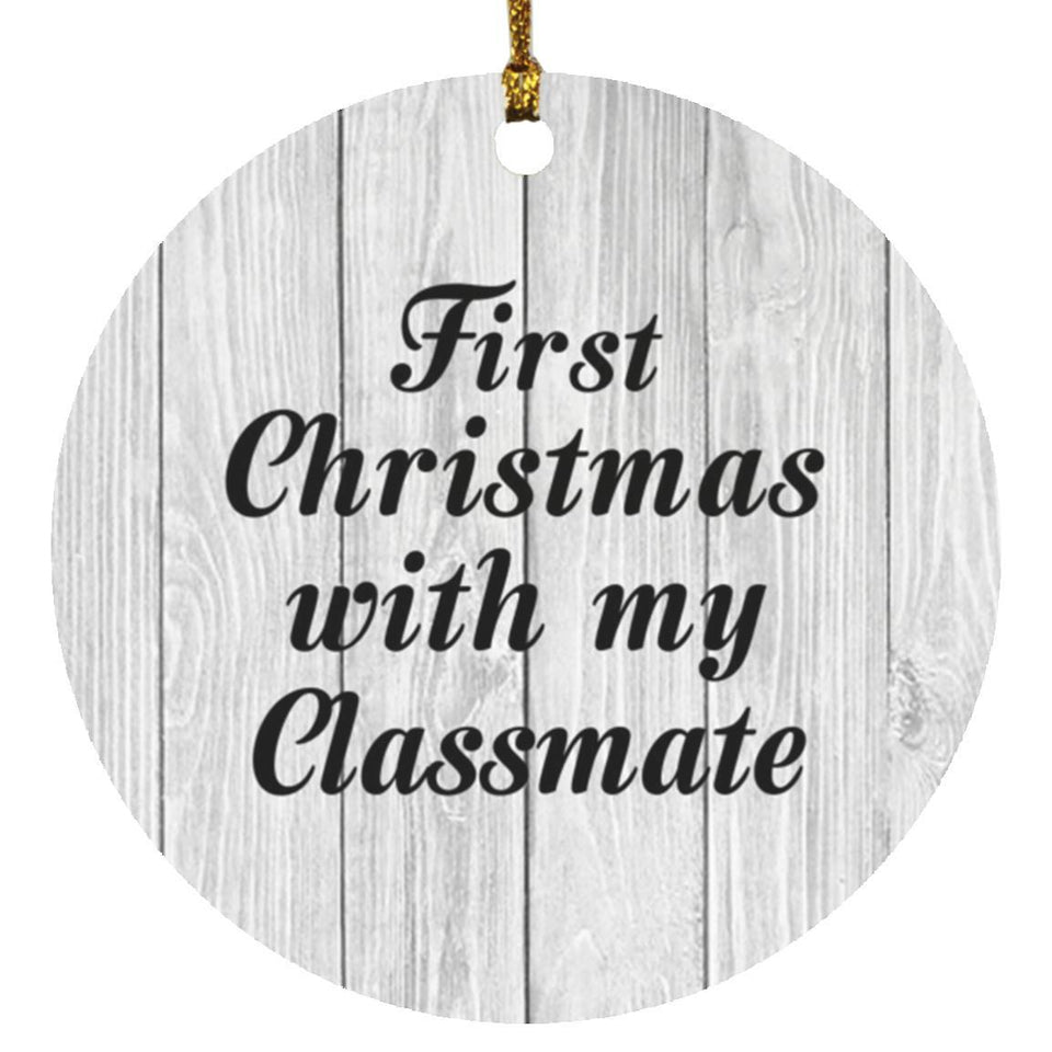 First Christmas With My Classmate - Circle Ornament F
