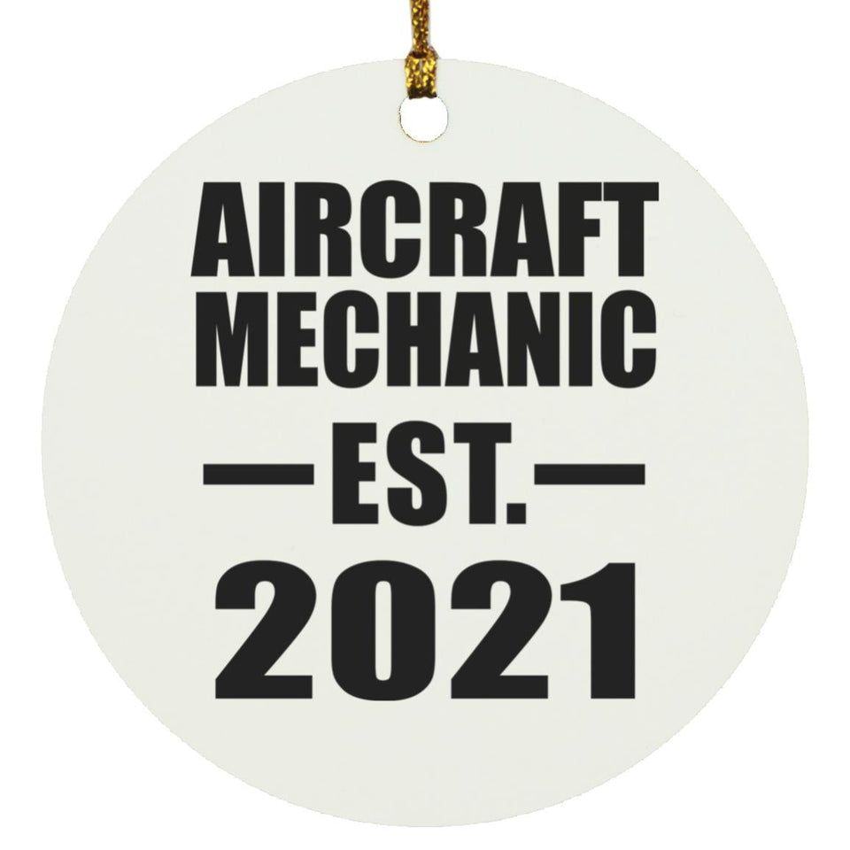 Aircraft Mechanic Established EST. 2021 - Circle Ornament